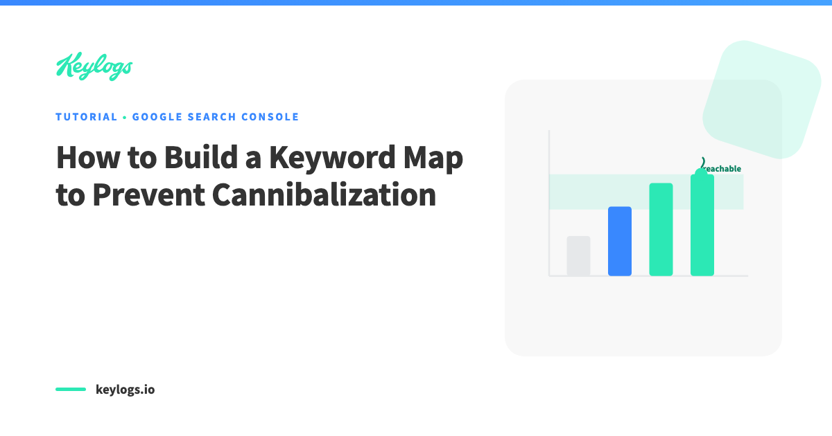 How to Build a Keyword Map to Prevent Cannibalization