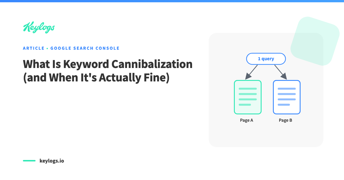 What Is Keyword Cannibalization (and When It's Actually Fine)